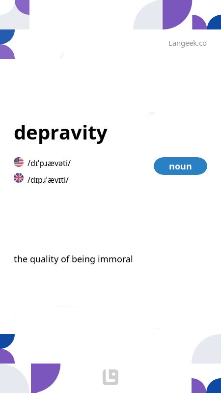 meaning of depravity|depravity noun .